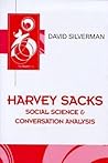 Harvey Sacks: Social Science and Conversation Analysis
