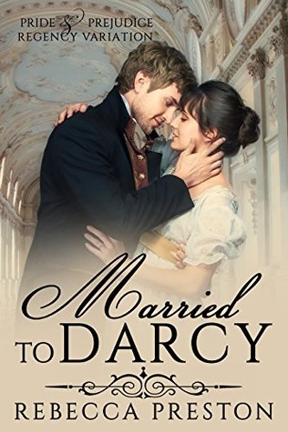 Married To Darcy (Kindle Edition)