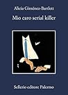 Mio caro serial k...