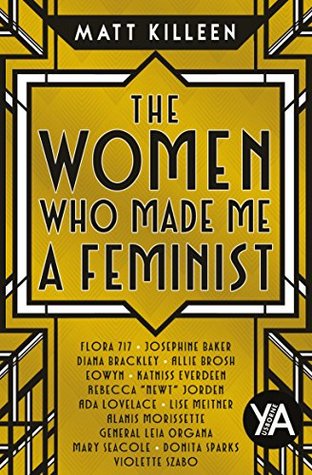 The Women Who Made Me a Feminist