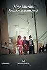 Quando eravamo eroi Quando eravamo eroi