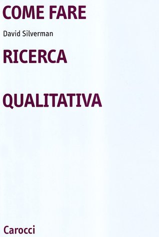 Come fare ricerca qualitativa