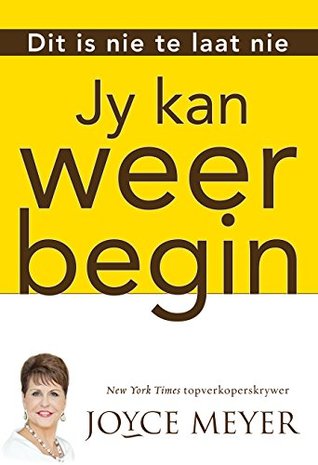 Jy kan weer begin (eBoek): Dis nie te laat nie