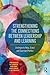 Strengthening the Connections between Leadership and Learning: Challenges to Policy, School and Classroom Practice