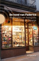De hoed van Federico:Highlights en hotspots van literair Spanje