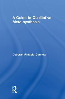 Read A Guide to Qualitative Meta-synthesis
