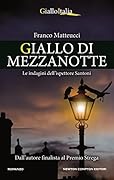 Giallo di mezzanotte (Le indagini dell'ispettore Santoni Vol. 6)