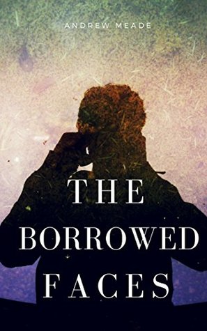 The Borrowed Faces: A Hartford Saga Novella (The Hartford Saga)
