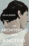 Die Architektur des Knotens (German Edition)