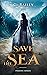 Save the Sea (Saved by Pira...