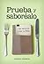 Prueba y saboréalo: Una invitación a leer la Biblia (Spanish Edition)