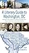 A Literary Guide to Washington, DC by Kim Roberts