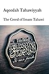 Aqeedah Tahaawiyyah-The Creed of Imam Tahawi by أبو جعفر الطحاوي