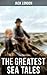 The Greatest Sea Tales