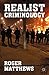 Realist Criminology