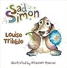 Sad Simon by Louise Tribble