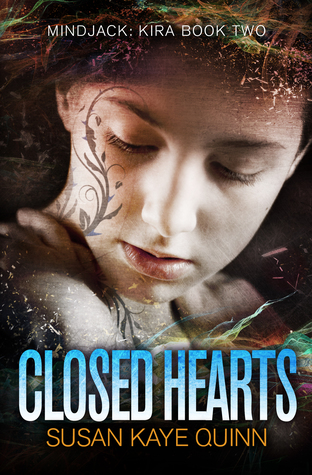 Closed Hearts (Mindjack, #2; Mindjack: Kira, #2)