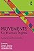 Movements for Human Rights:...