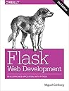 Flask Web Development by Miguel Grinberg