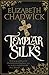 Templar Silks by Elizabeth Chadwick