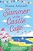Summer at the Castle Cafe (...