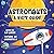 Astronauts: A Kid’s Guide: ...