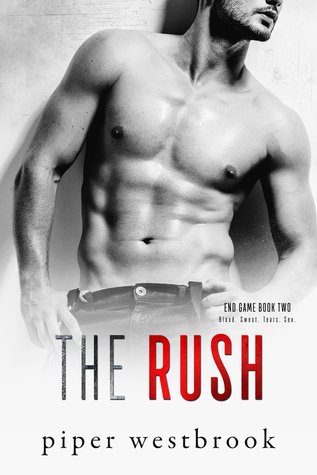 The Rush (End Game, #2)