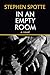 In An Empty Room: A Novel