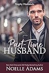 Part-Time Husband by Noelle  Adams