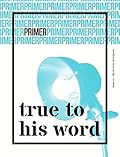 True to His Word - Primer Issue 1