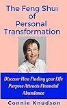 The Feng Shui of Personal Transformation by Connie Knudson