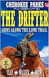 The Drifter: Guns Along The Long Trail
