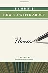 Bloom's How to Write About Homer (Bloom's How to Write About Literature)