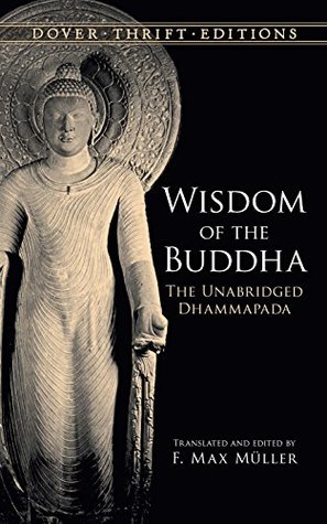 Wisdom of the Buddha: The Unabridged Dhammapada (Kindle Edition)