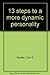 13 steps to a more dynamic personality