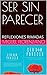 SER SIN PARECER: REFLEXIONES RIMADAS (Spanish Edition)