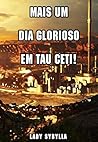 Mais Um Dia Glorioso em Tau Ceti! (Portuguese Edition)
