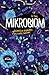Mikrobiom. Najmniejsze organizmy, które rządzą światem