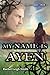 My Name Is A'yen (A'yen's Legacy #1)