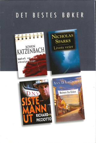 Det Bestes Bøker : Hatet er min sterke side / Livets veier / Sistemann ut / Reisen fra Eden