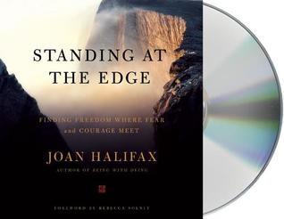 Standing at the Edge: Finding Freedom Where Fear and Courage Meet (Audio CD)