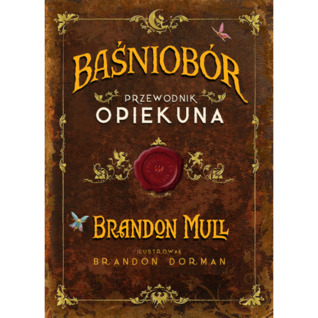 Baśniobór Przewodnik Opiekuna (Fablehaven)