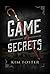Game of Secrets by Kim Foster