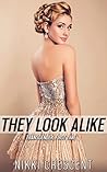 Book cover for THEY LOOK ALIKE (Transgender, First Time)