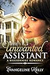 The Unwanted Assistant by Evangeline   Kelly