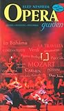 Operaguiden : elskov og drap, hat og lidenskap : musikk, handling, historikk