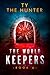 The World Keepers #6 by Ty The Hunter