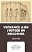 Violence and Justice in Bologna by Sarah Rubin Blanshei