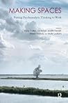 Making Spaces: Putting Psychoanalytic Thinking to Work