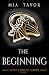 The Beginning by Mia Tavor